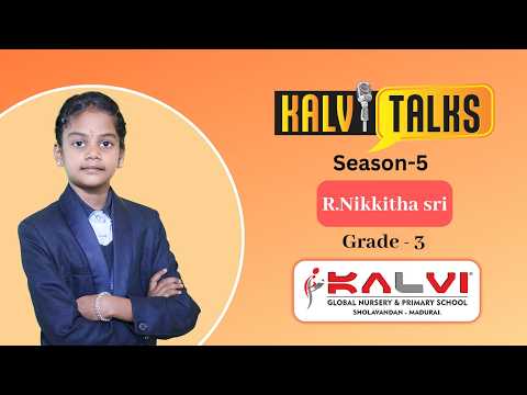 R.Nikkitha sri|Grade- 3| Kalvi Talks |Season-5 | Kalvi Global Nursery and Primary School Sholavandan