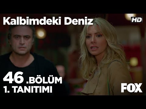 Kalbimdeki Deniz 46. Bölüm Fragmanı                                                                                                                                                                                                                       