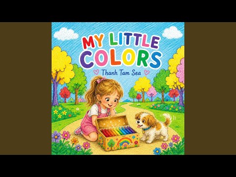 My Little Colors · Thanh Tam Sea