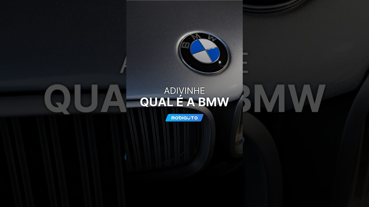 ADIVINHE QUAL É A BMW!