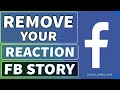 How To Remove Reaction On Facebook Story