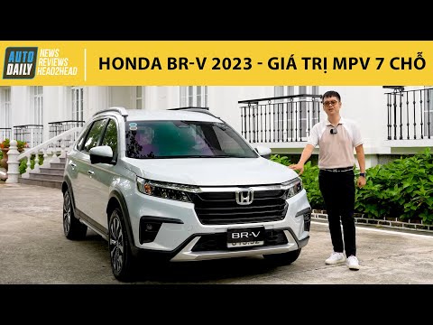 Trải nghiệm chi tiết Honda BR-V 2023 - Giá trị của một mẫu MPV 7 chỗ |Autodaily.vn|