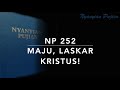 NP 252 Maju, Laskar Kristus!