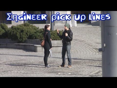 Engineer Pick Up Lines