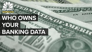 Who Owns Your Banking Data?