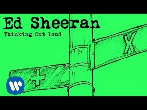 Ed Sheeran – Thinking Out Loud [Official Video]