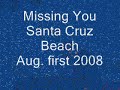 Isn&rsquo;t it Time / Missing You  Santa Cruz
