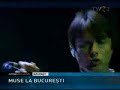 Muse La Bucuresti TVR Muse La Bucuresti TVR