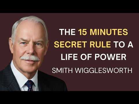 La « règle des 15 minutes » qui a rendu Smith Wigglesworth intouchable