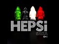 GRUP HEPSI- ASK HERSEYI AFFEDERMI SAKA 10+1