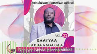 Raayyaa Abbaa Maccaa Vol33B New 2020
