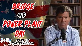 Dave Smith | Bridge and Power Plant Day | Part Of The Problem 1380