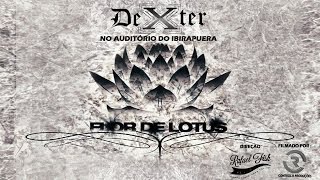 Dexter – Lançamento do CD Flor de Lótus (Show Completo) Auditório Ibirapuera