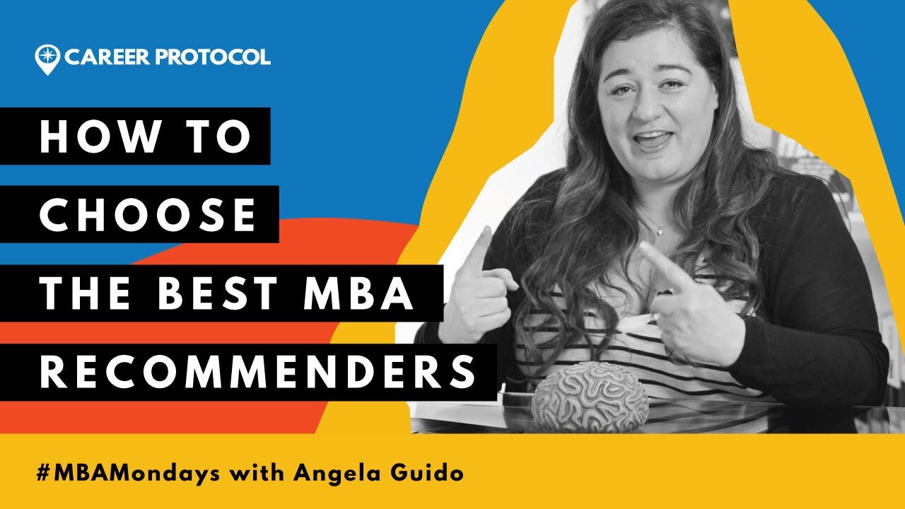 Please Don't Choose the Wrong Recommenders for your MBA Applications