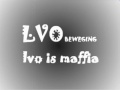 LVO - LVO is Maffia