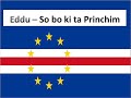 Eddu - So bi ki ta princhim
