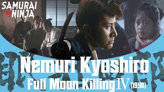 Nemuri Kyoshiro: Full Moon Killing Ⅳ (1998)  Ful