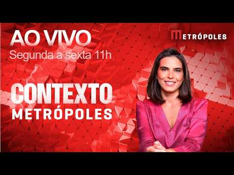 AO VIVO: Contexto Metrópoles (24/08)