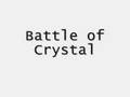 Battle of Crystal