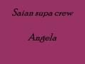 saian supa crew - angela