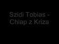 Szidi Tobias - Chlap z Kriza