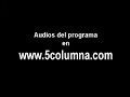 La 5ª Columna: Debate con Vidal Quadras (4 de 4)