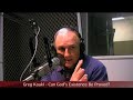 Greg Koukl - Can God\