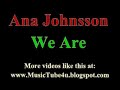 Ana Johnsson - We Are