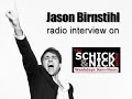 Birnstihl radio interview on Schick & Nick Show