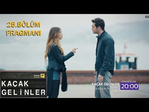 Kaçak Gelinler 25. Bölüm Fragmanı                                                                                                                                                                                                                         