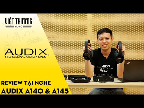 Review tai nghe (headphone) Audix A140 và Audix A145