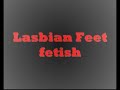 lesbian-feet-fetish