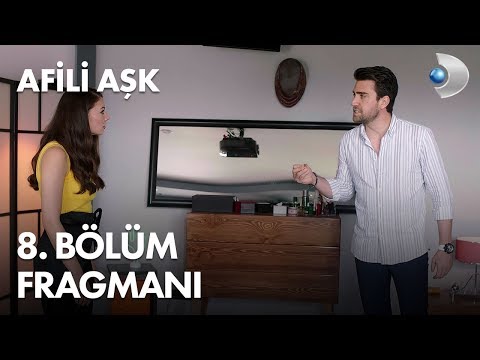 Afili Aşk 8. Bölüm Fragmanı                                                                                                                                                                                                                               