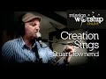 Stuart Townend - Creation Sings