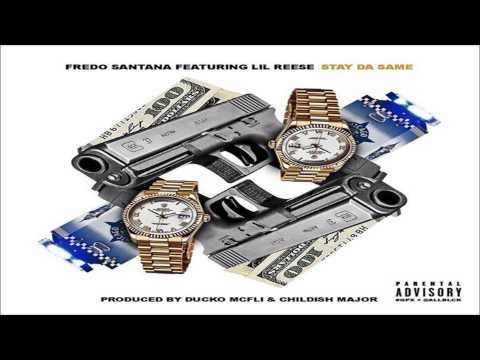 Fredo Santana - Stay Da Same ft. Lil Reese