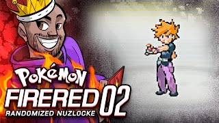 THIS GAME IS WILD!! Pokémon Fire Red REALLY Randomized Nuzlocke Ep 2 w/ TheKingNappy! by King Nappy