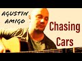 Agustín Amigó - Chasing Cars (Snow Patrol) - Solo Acoustic Guitar