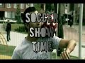 Soccer Show Time RTV1 Soccer Show Time RTV1