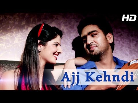 Ajj Kehndi - Jeet Randhawa Feat. Poonam Pandey - Official Full HD Video Song | Punjabi Songs 2014