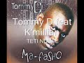 Tommy D feat K'millian- TETI NDUSE
