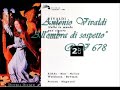 antonio vivaldi

all'ombra di sospetto, rv 678
cantata per soprano, flauto traverso e basso continuo

in this recording:
catherine bott
new london consort
conducted by: philip pickett 


original text:

all'ombra di sospetto
il mio costante affetto
perde alquanto la fede,
e a belt� lusinghiera
ei poco crede.

avezzo non � il core
amar belt� d'amore
ch'addolcisca il penar
con finti vezzi. 
se lusinghiero � il dardo,
ogni piacer � tardo,
affinch� l'adorar
per forza sprezzi.

translation (by mehdicaps)

in the shadow of suspicion,
my constant affection
has lost much of its faith,
and doesn't trust anymore
this deceiving beauty.

my heart is not accustomed
to fall in love with a beauty
that sweetens the pain
with feigned cajolery.
if cupid's dart is deceptive,
all pleasures are late,
and adoration
eventually becomes contempt.