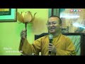 Vấn đáp: Phật học ứng dụng 05: Người ăn chay nên biết