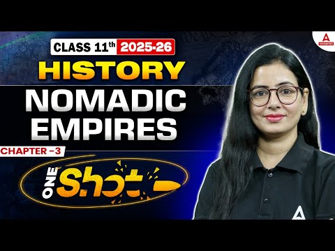 Class 11th History Chapter 3 Nomadic Empires | History One Shot | 🏹 Rise of the Mongols