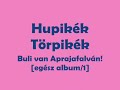 1. Captain Törp - Hupikék Törpikék - Buli Van Aprajafalván