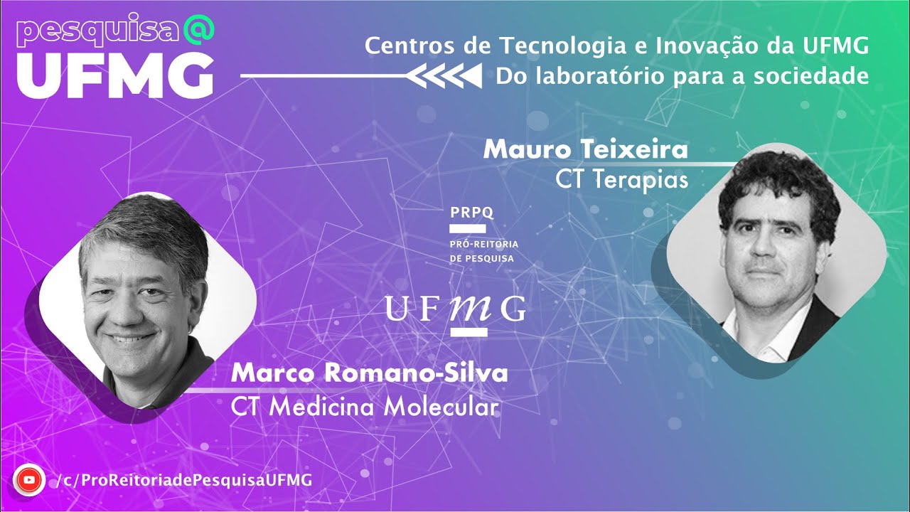 pesquisa@UFMG | CT Medicina Molecular & CT Terapias