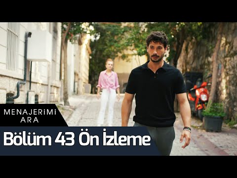 Menajerimi Ara 43. Bölüm Ön İzleme                                                                                                                                                                                                                        