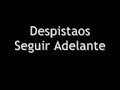 Despistaos - Seguir Adelante