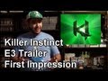 Killer Instinct Xbox One Debut Trailer First Impression | E3 2013 Discussion