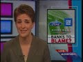 Rachel Maddow Show: Banks To Blame For Auto Industry Crisis?