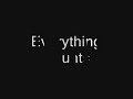 Everything